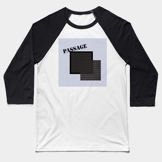 Passage Baseball T-Shirt by momomoma